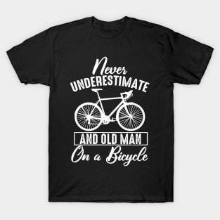 Never Underestimate An Old Man On A Bicycle T-Shirt